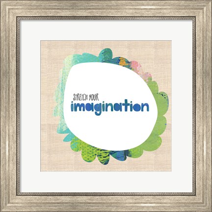 Framed Stretch Your Imagination Print