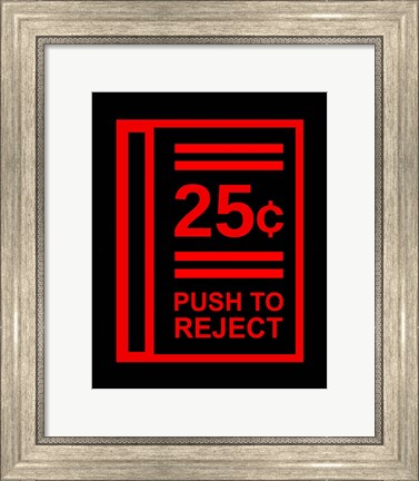 Framed Push To Reject Print