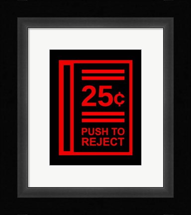 Framed Push To Reject Print