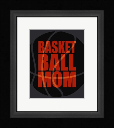 Framed Basketball Mom Print