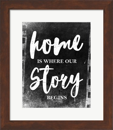 Framed Home Is Where Our Story Begins-Film Print