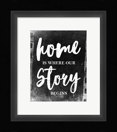 Framed Home Is Where Our Story Begins-Film Print