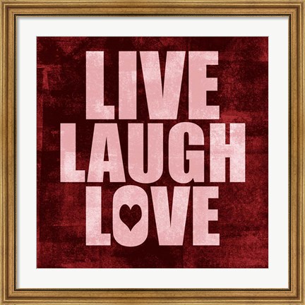 Framed Live Laugh Love-Grunge Print