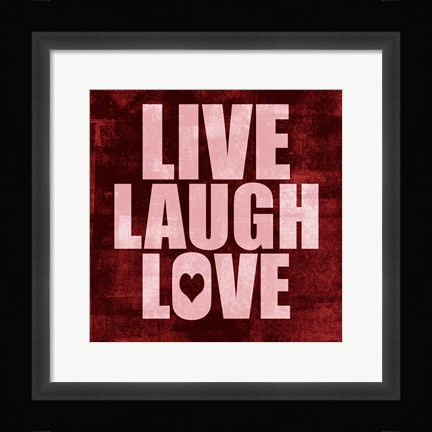 Framed Live Laugh Love-Grunge Print