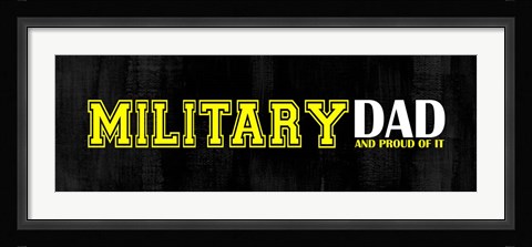 Framed Proud Military Dad Print