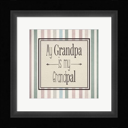 Framed My Grandpa Is My Grandpal Mauve and Green Stripes Print
