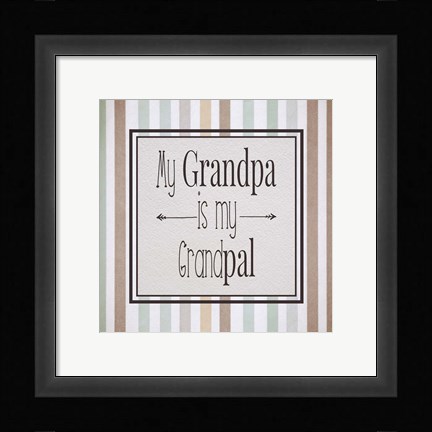 Framed My Grandpa Is My Grandpal Brown and Green Stripes Print