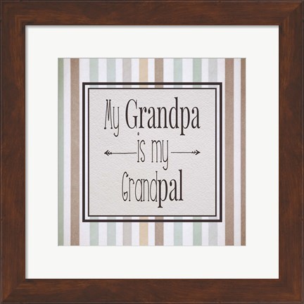 Framed My Grandpa Is My Grandpal Brown and Green Stripes Print