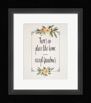 Framed There's No Place Like Home Except Grandma's Yellow Flowers Print
