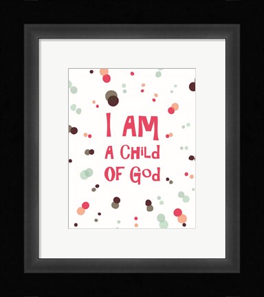 Framed I Am A Child Of God Radial Dots Pink Print
