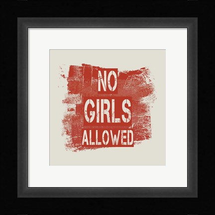 Framed No Girls Allowed Grunge Paint Red Print
