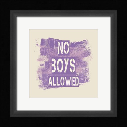Framed No Boys Allowed Grunge Paint Purple Print
