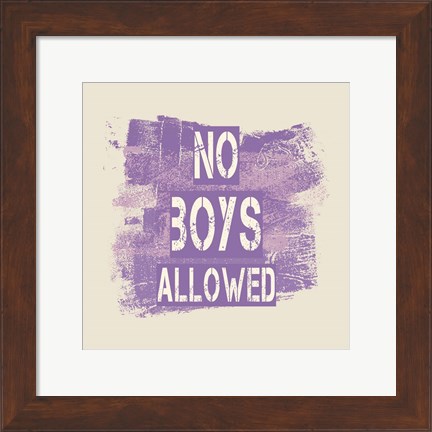 Framed No Boys Allowed Grunge Paint Purple Print