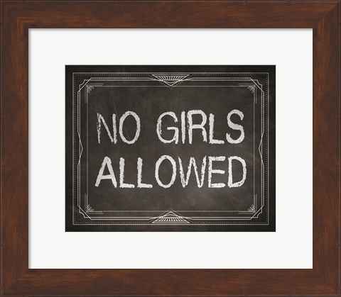 Framed No Girls Allowed Chalkboard Background Print