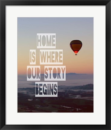 Framed Home is Where Our Story Begins Hot Air Balloon Color Print