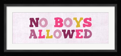 Framed No Boys Allowed Sign Print