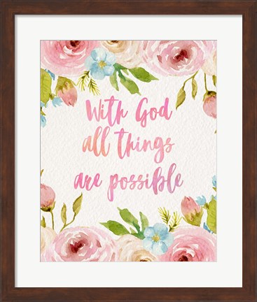 Framed With God All Things Are Possible-Flowers Print