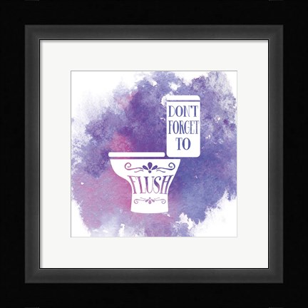 Framed Don't Forget to Flush Watercolor Splash Print