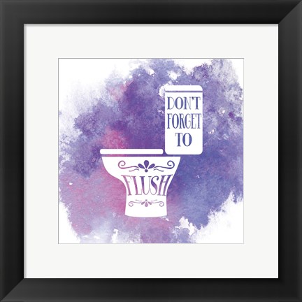 Framed Don't Forget to Flush Watercolor Splash Print