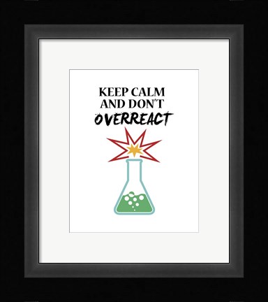 Framed Keep Calm And Don't Overreact White Print