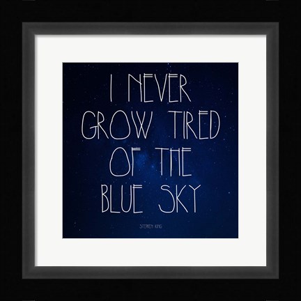 Framed Blue Sky - Stephen King Quote Print