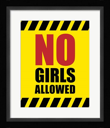 Framed No Girls Allowed - Yellow Hazard Sign Print