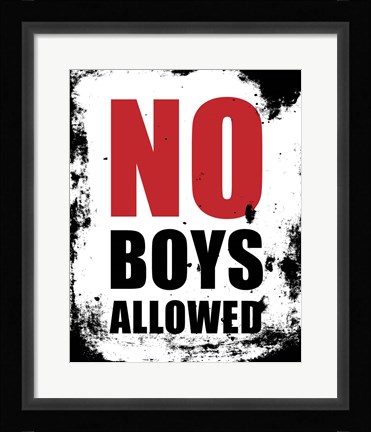 Framed No Boys Allowed - White Grunge Print