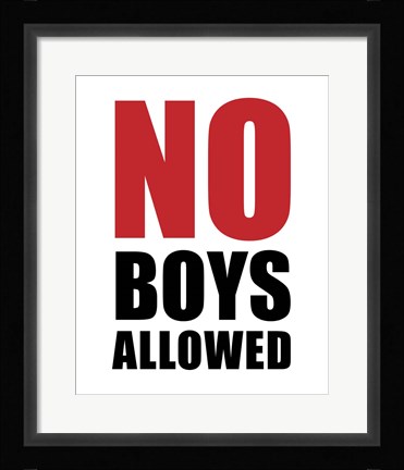 Framed No Boys Allowed - White Print
