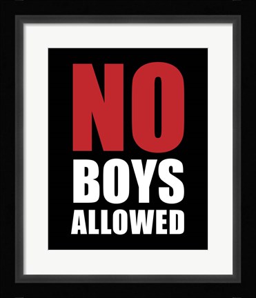 Framed No Boys Allowed - Black Print