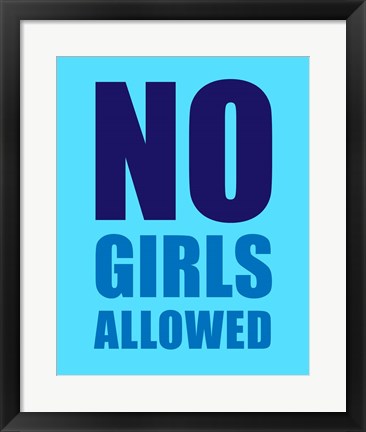 Framed No Girls Allowed - Cyan Print