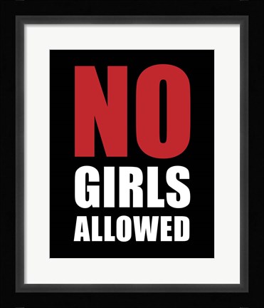 Framed No Girls Allowed - Black Print