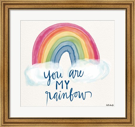Framed You Are My Rainbow Print