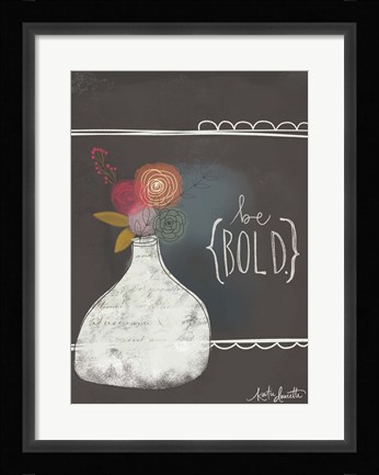 Framed Be Bold Print