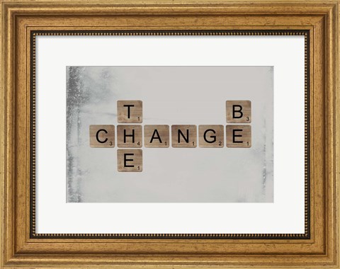 Framed Be the Change Print