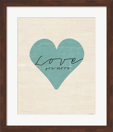Framed Love You More Heart Print