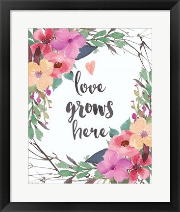 Framed Love Grows Here Print