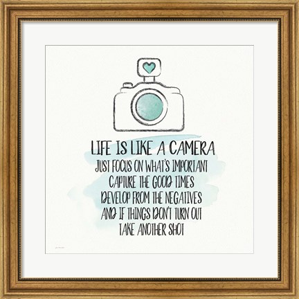 Framed Life is Like a Camera Print