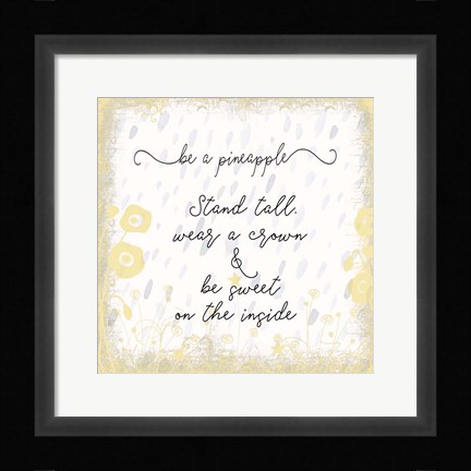 Framed Be a Pineapple Square Print