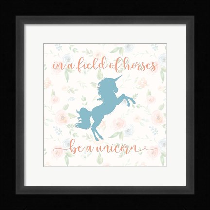 Framed Be a Unicorn Print