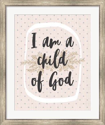 Framed I am a Child of God Dot Pattern Print