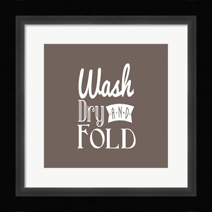 Framed Wash Dry And Fold Brown Background Print