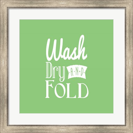 Framed Wash Dry And Fold Green Background Print