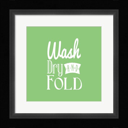 Framed Wash Dry And Fold Green Background Print