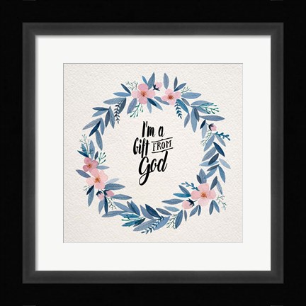 Framed I'm A Gift From God Pink Flower Wreath Print