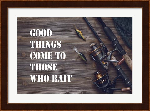 Framed Good Things Come To Those Who Bait - Brown Print