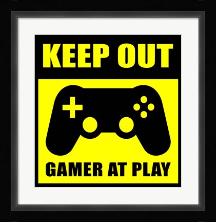 Framed Keep Out Gamers At Play Print