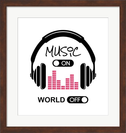 Framed Music On, World Off Headphones White Background Print