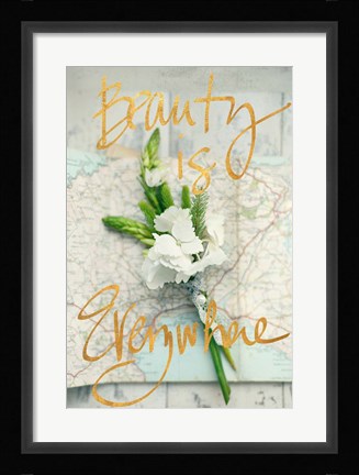 Framed Beauty Is Everywhere Print