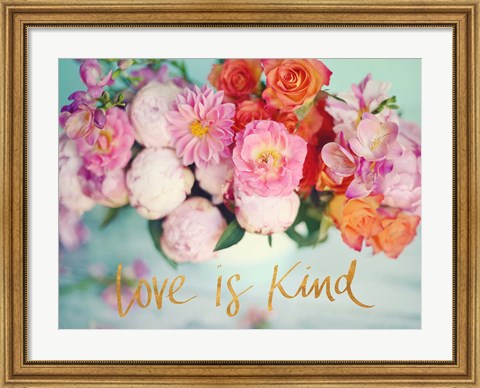 Framed Love is Kind Print