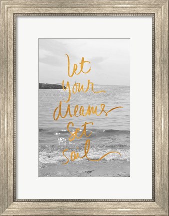 Framed Let Your Dreams Set Sail Print
